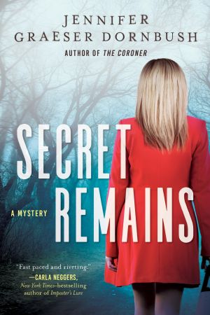 [A Coroner's Daughter Mystery 02] • Secret Remains